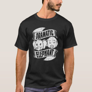 Dramatic Elephant For Men Women Wild Animal  1 T-Shirt