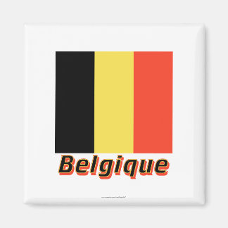 Drapeau Belgique avec le nom en français Magnet