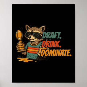 Draught Drink Dominate Funny Fantasy Football With Poster
