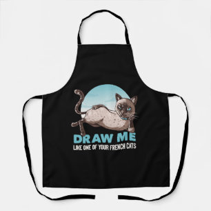 Draw Me Like One Of Your French Girls Cat Funny Apron