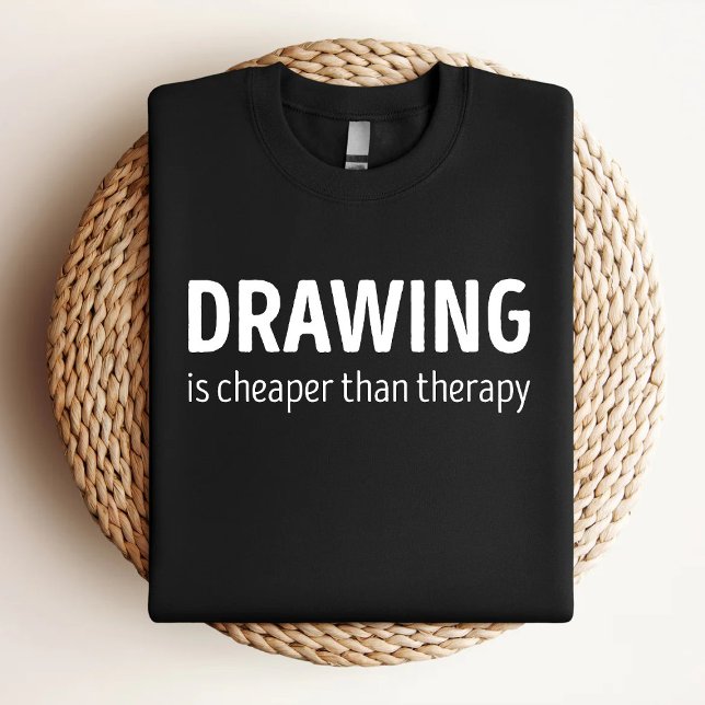 Drawing Is Cheaper Than Therapy Funny Drawing Love T-Shirt (Creator Uploaded)