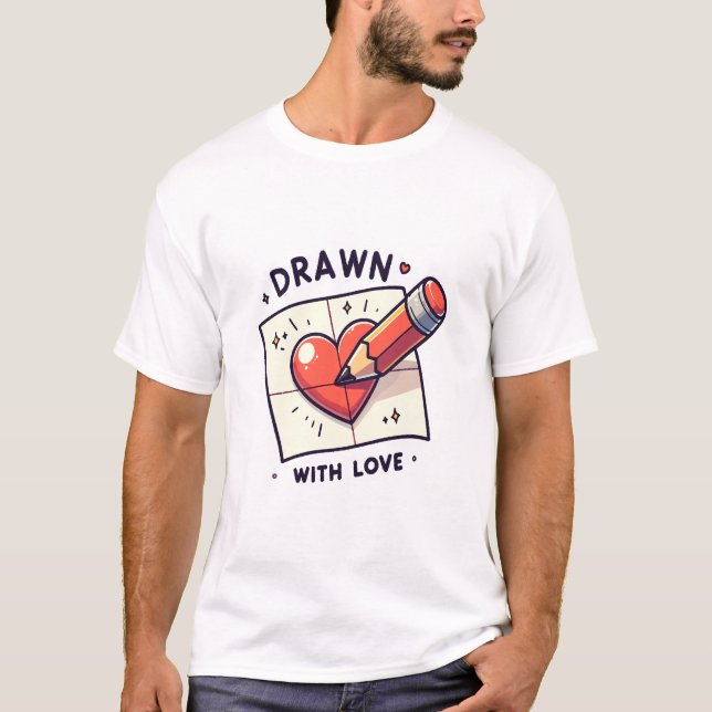 Drawing with love T-Shirt (Front)