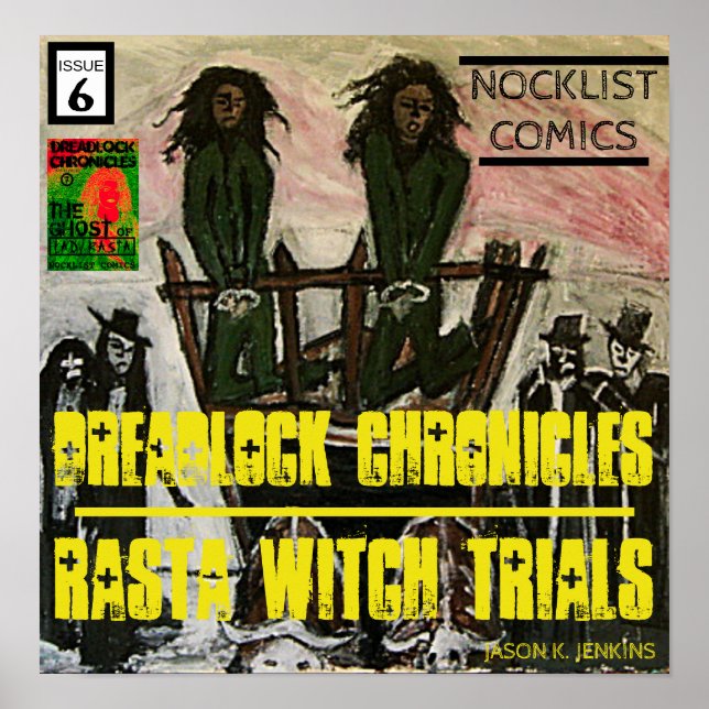 DREADLOCK CHRONICLES RASTA WITCH TRIALS POSTER (Front)