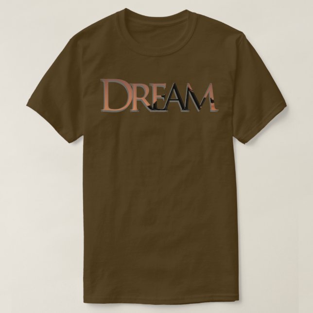 Dream 1 T-Shirt (Design Front)