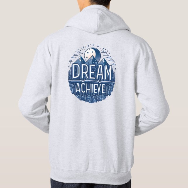 Dream  Achieve Hoodie (Back)