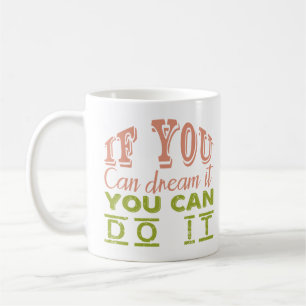 Dream & Achieve” Motivational Tee Coffee Mug