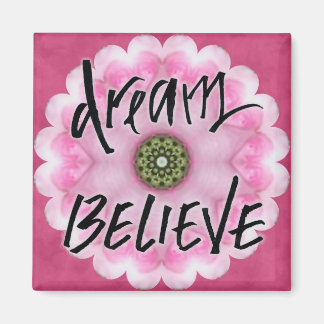 dream and believe calligraphy magnet