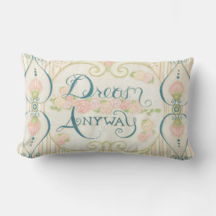 Dream Anyway Throw Pillow