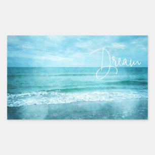 Dream Beach Quote Teal Blue Ocean Quotes Rectangular Sticker