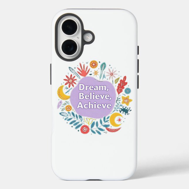 Dream, Believe, Achieve Case-Mate iPhone Case (Back)