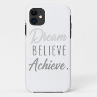 Dream Believe Achieve 