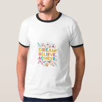 Dream. Believe. Achieve. Men's Basic Ringer T-Shir