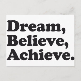 Dream Believe Achieve Postcard