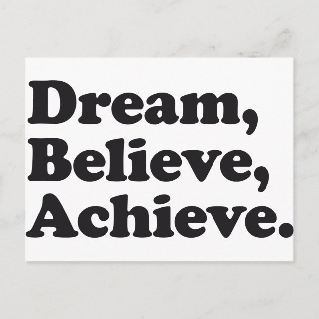 Dream Believe Achieve Postcard (Front)