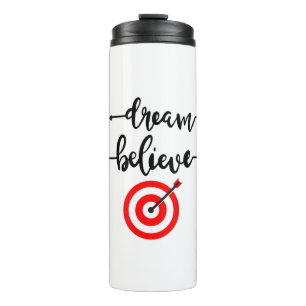 DREAM BELIEVE ACHIEVE THERMAL TUMBLER