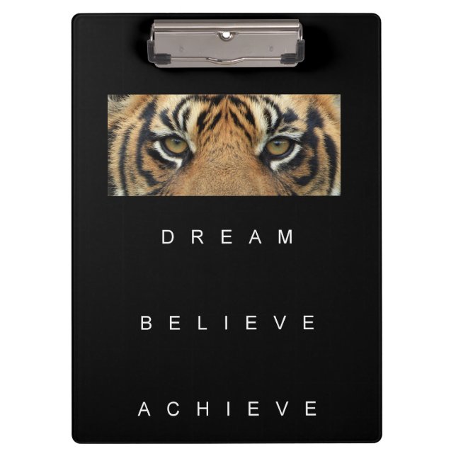 Dream Believe Achieve Tiger Eyes Elegant Template Clipboard (Front)