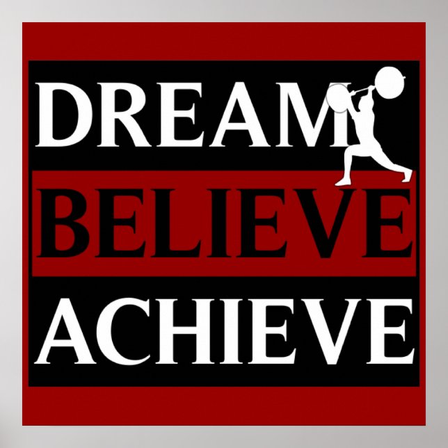 Dream Believe Achieve Weightlifting Poster (Front)