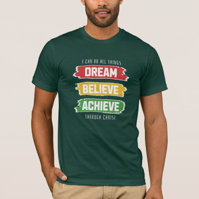 Dream, believe, archive. T-Shirt (Front)