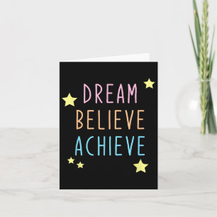 Dream Believe Colourful Motivation Inspire Positiv Card