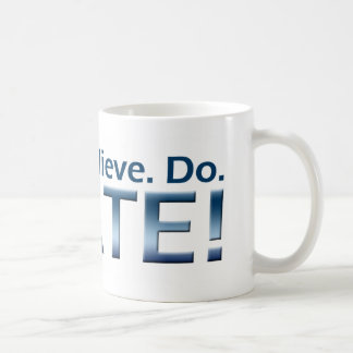 Dream. Believe. Do. Skate! Coffee Mug