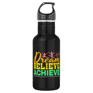 Dream Believe Quote - Women's Gymnastics 532 Ml Water Bottle
