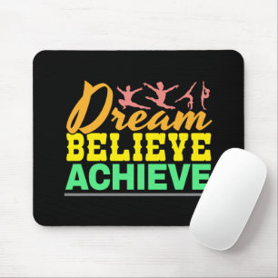 Dream Believe Quote - Women's Gymnastics Mouse Pad
