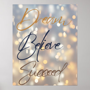 Dream Believe Succeed Motivational Bright Lights Poster