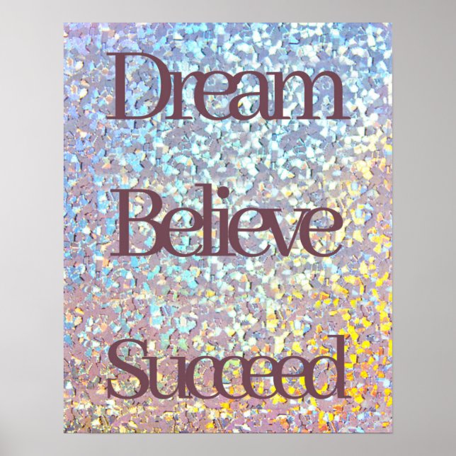 Dream Believe Succeed Motivational Girly Glitter  Poster (Front)