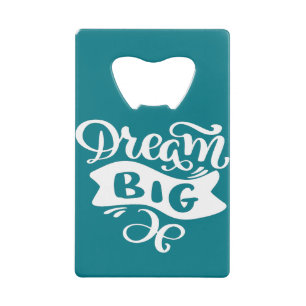Dream Big
