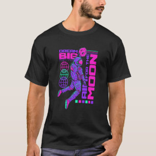 Dream Big Aim High Astronaut Motivational Quotes S T-Shirt