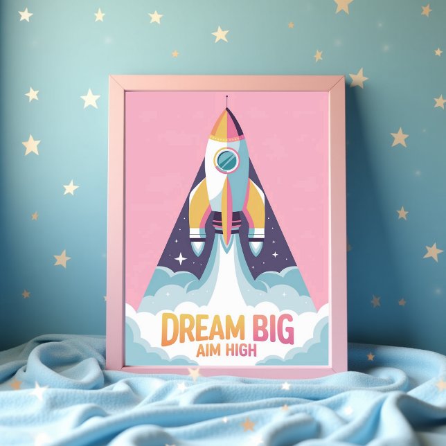Dream Big Aim High Motivational | Rocket Space Poster (Dream Big Aim High Motivational _ Rocket Space Poster)