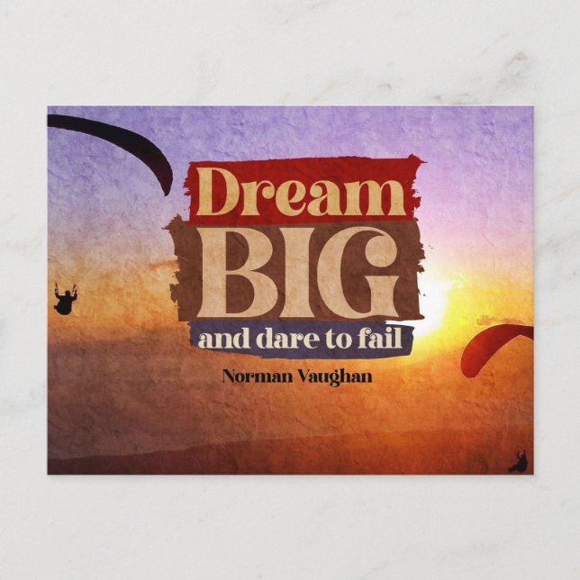 Dream Big And Dare To Fail Postcard (Front)