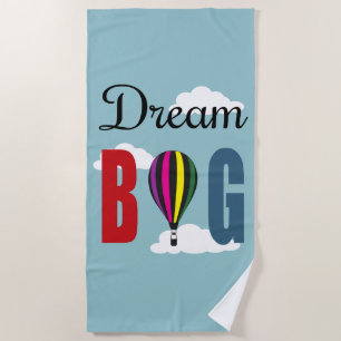 Dream big beach towel