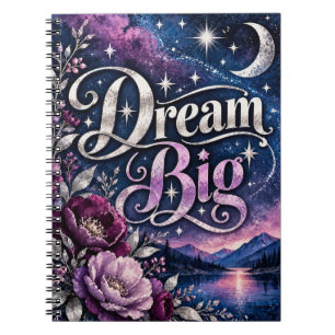 Dream Big Celestial Floral Design Notebook