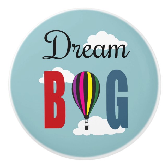 Dream big ceramic knob (Front)