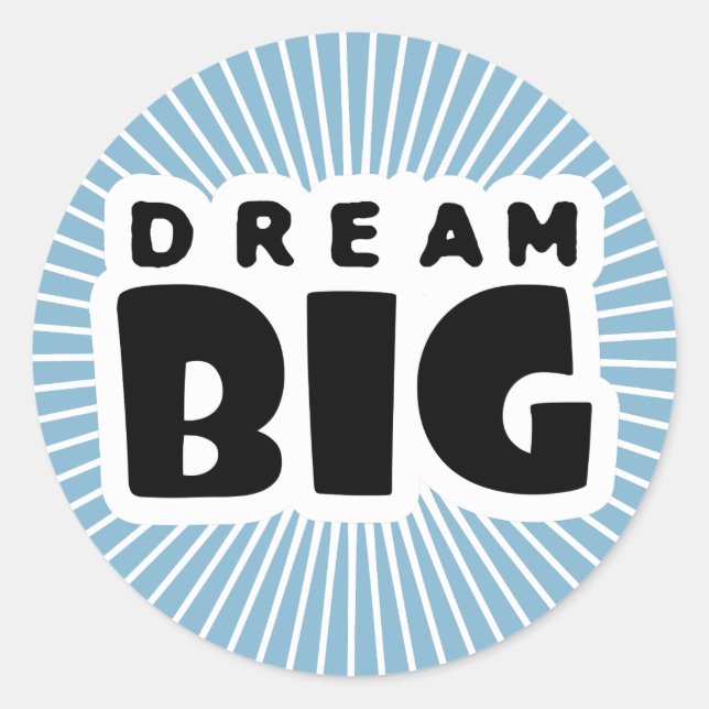 Dream Big Classic Round Sticker (Front)