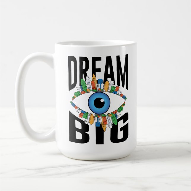 Dream Big Coffee Mug (Left)