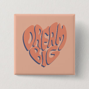 Dream Big: Coral and Apricot Motivational Advice 15 Cm Square Badge