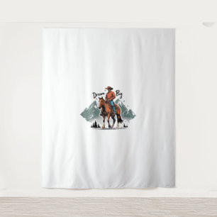 Dream Big- Cowboy Riding Horse Tapestry
