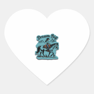 Dream Big- Cowgirl Riding Horse Heart Sticker