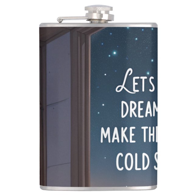 Dream Big Cozy Hip Flask (Front)