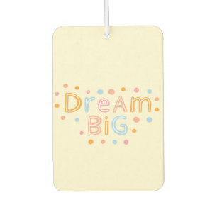 dream big, cute  car air freshener
