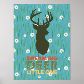 Dream Big Deer Little One Poster