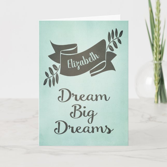 Dream Big Dreams Graduation Congratulations Green Card (Front)