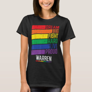 Dream Big Fight Hard Live Proud Elizabeth Warren 2 T-Shirt