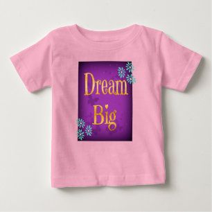 Dream Big Flowers Butterflies Kid's Child's Baby T-Shirt