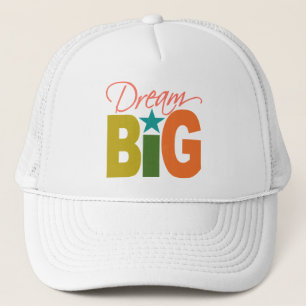Dream BIG hat - choose colour