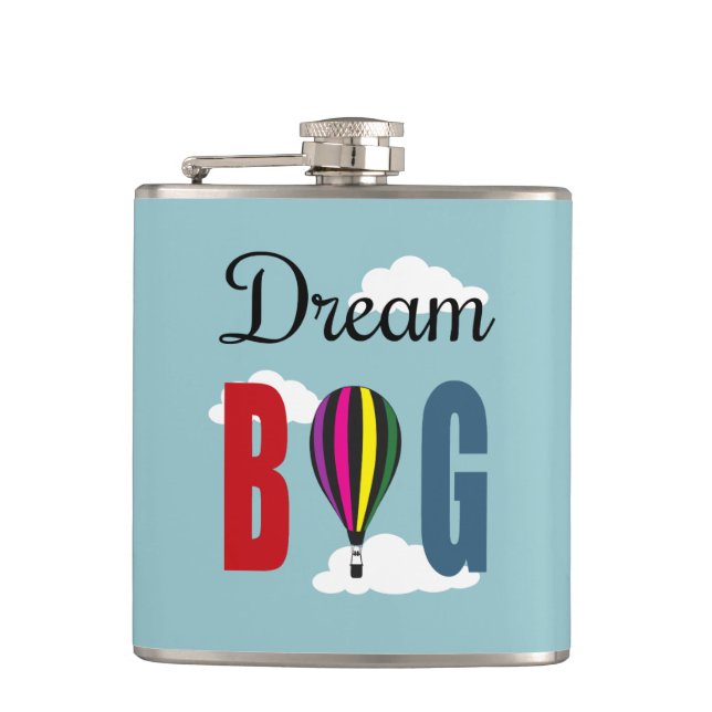 Dream big hip flask (Front)