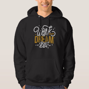 Dream Big Hoodie