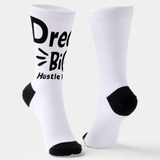 Dream Big, Hustle Hard Socks